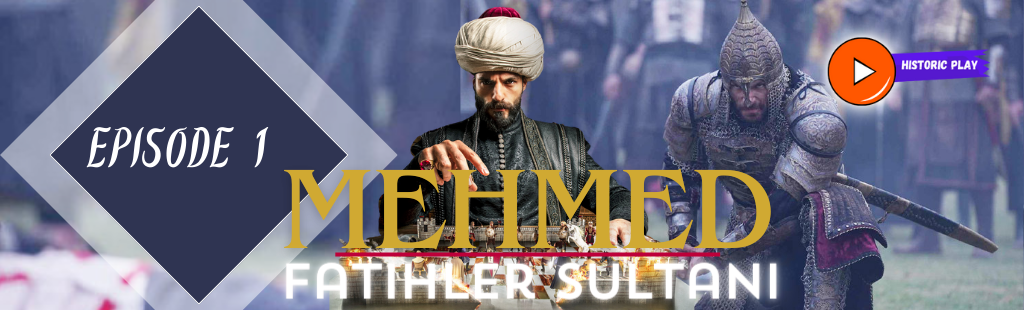 Sultan Mehmed Fateh Episode 1 with Urdu Subtitles